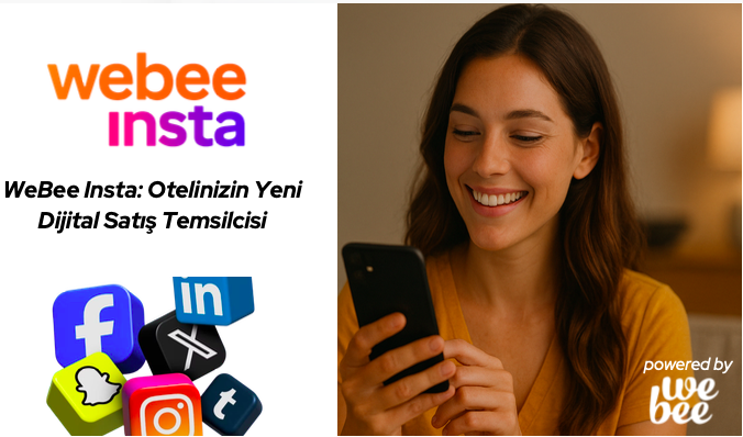 WeBee Insta Yayında — Sosyal Medya Mesajlarını Doğrudan Rezervasyona Dönüştüren AI Ajanı